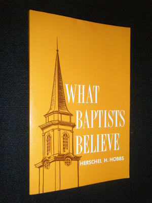 What Baptists Believe,New