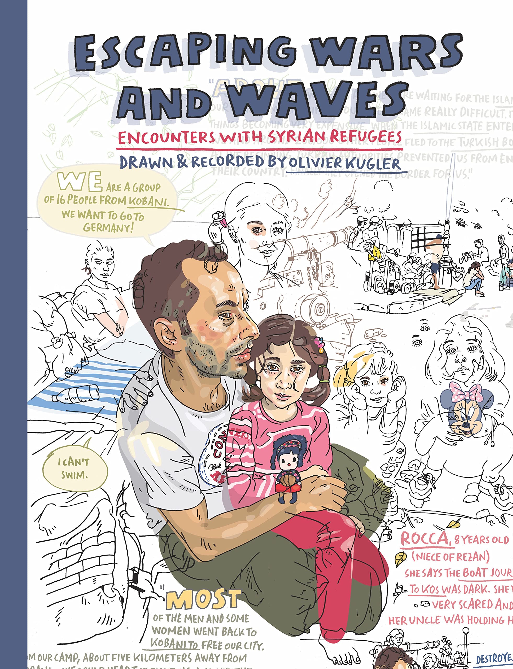 Escaping Wars and Waves: Encounters with Syrian Refugees (Graphic Medicine),Used