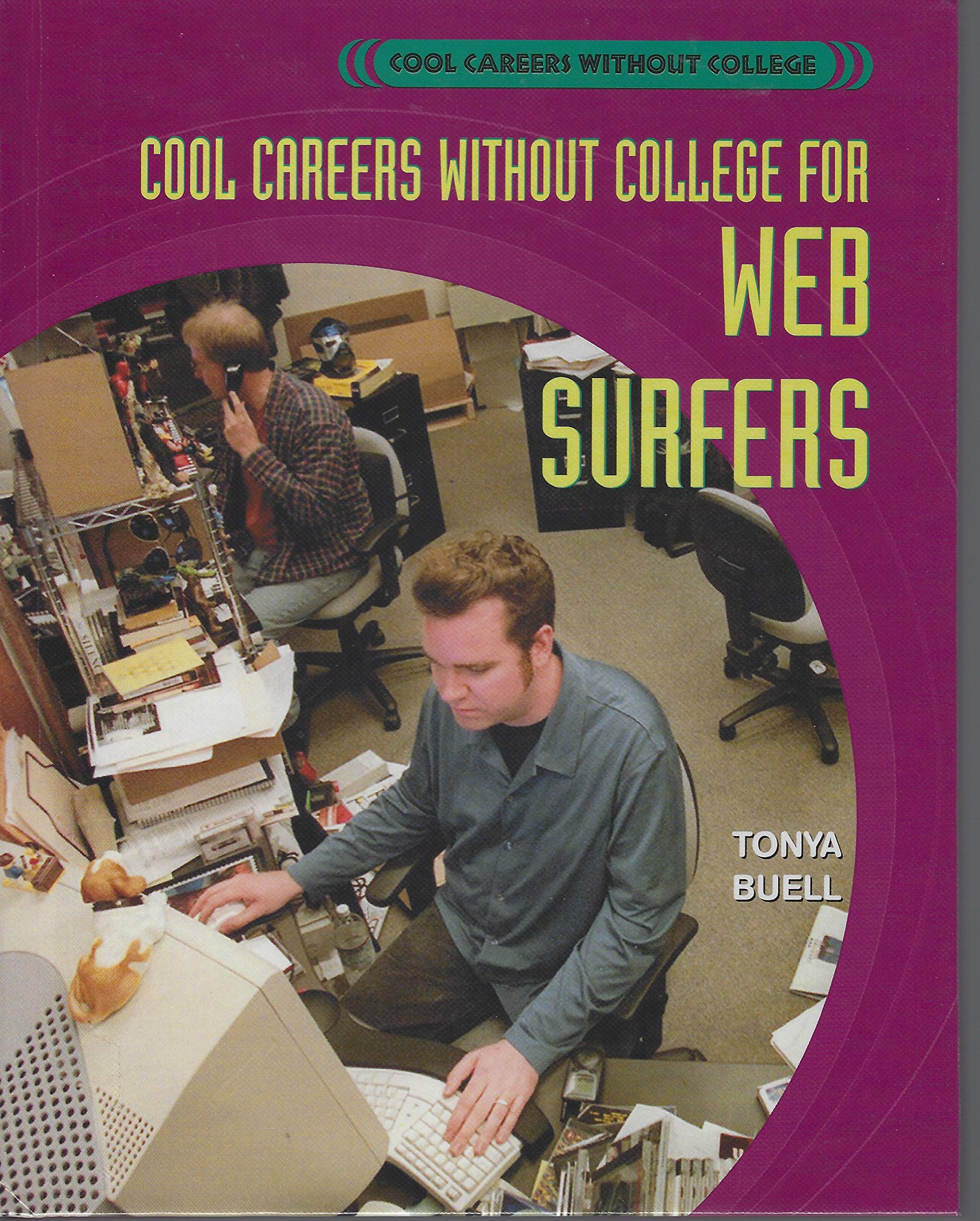 Cool Careers Without College For Web Surfers,Used