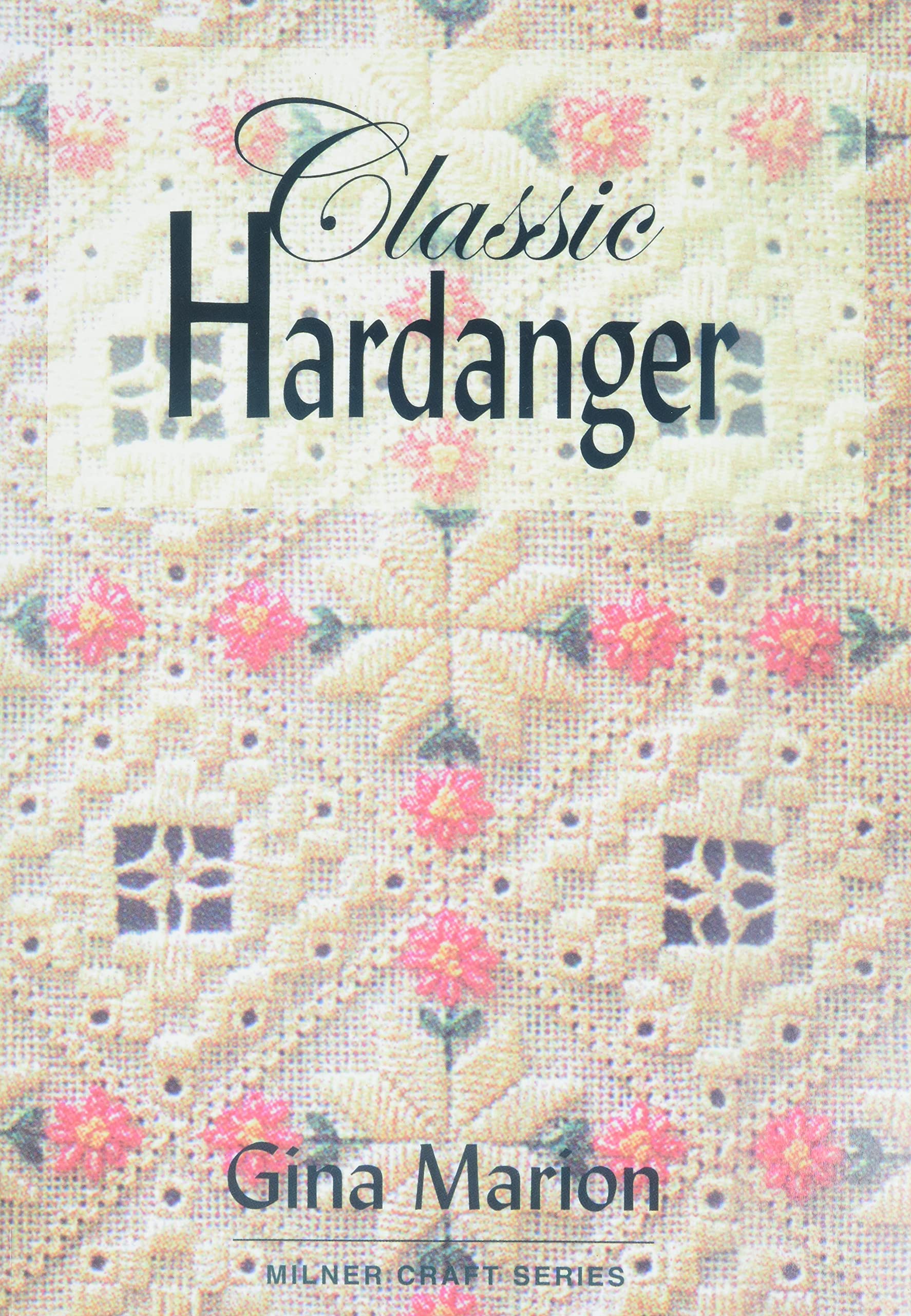 Classic Hardanger (Milner Craft Series),Used