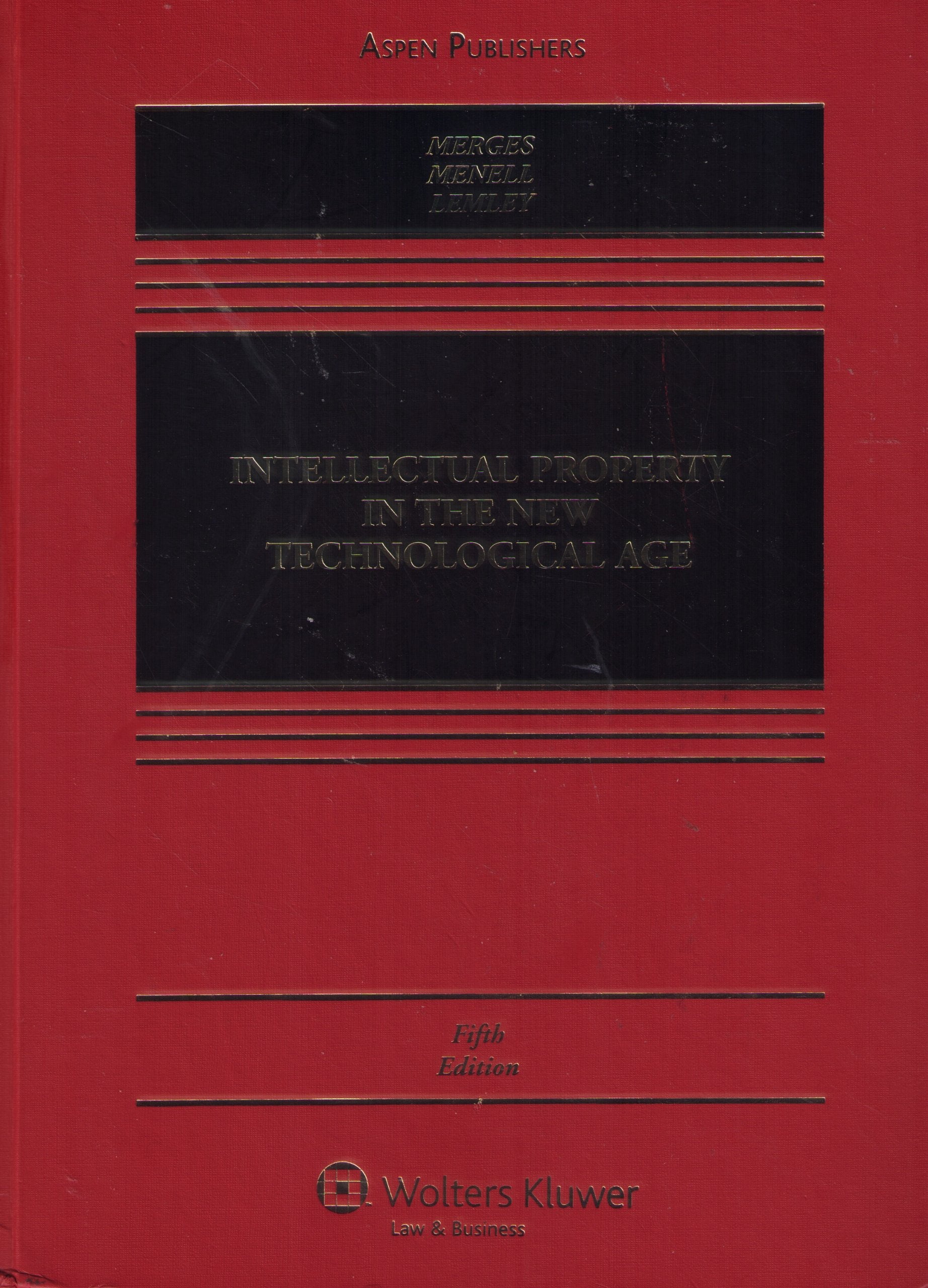 Intellectual Property in the New Technological Age: Fifth Edition,Used
