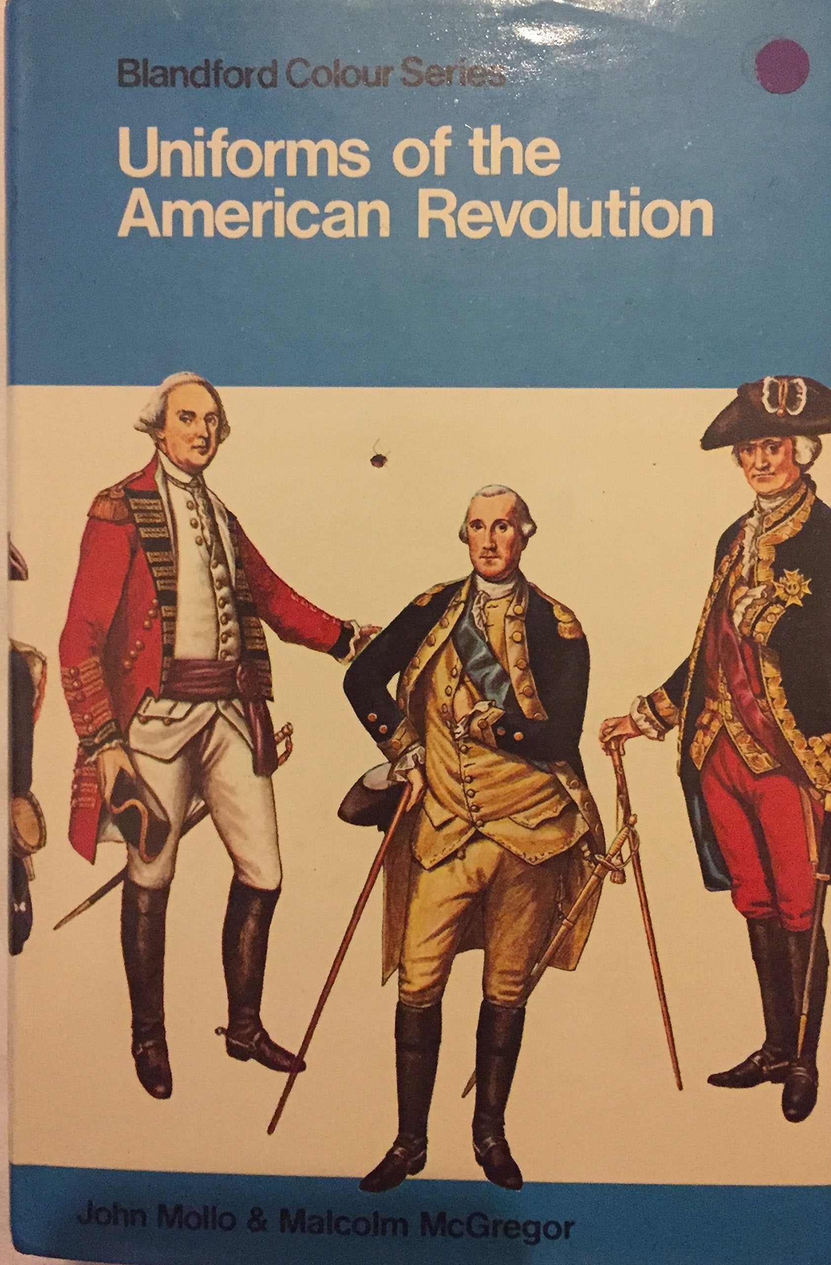 Uniforms Of The American Revolution In Color,Used