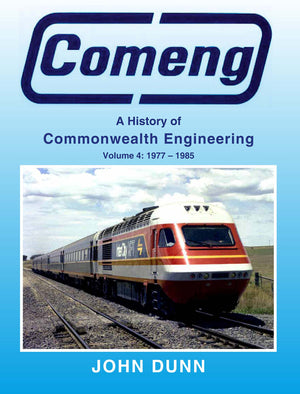 Comeng: A History of Commonwealth Engineering: Volume 4: 1977-1985-Used