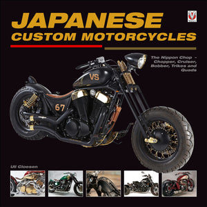 Japanese Custom Motorcycles: The Nippon Chop  Chopper, Cruiser, Bobber, Trikes And Quads