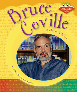 Bruce Coville: An Author Kids Love (Authors Kids Love),Used