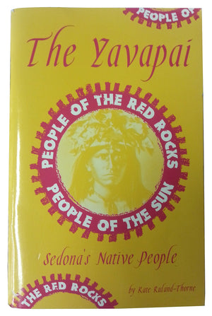 The Yavapai People of the Red Rocks: People of the Sun,Used