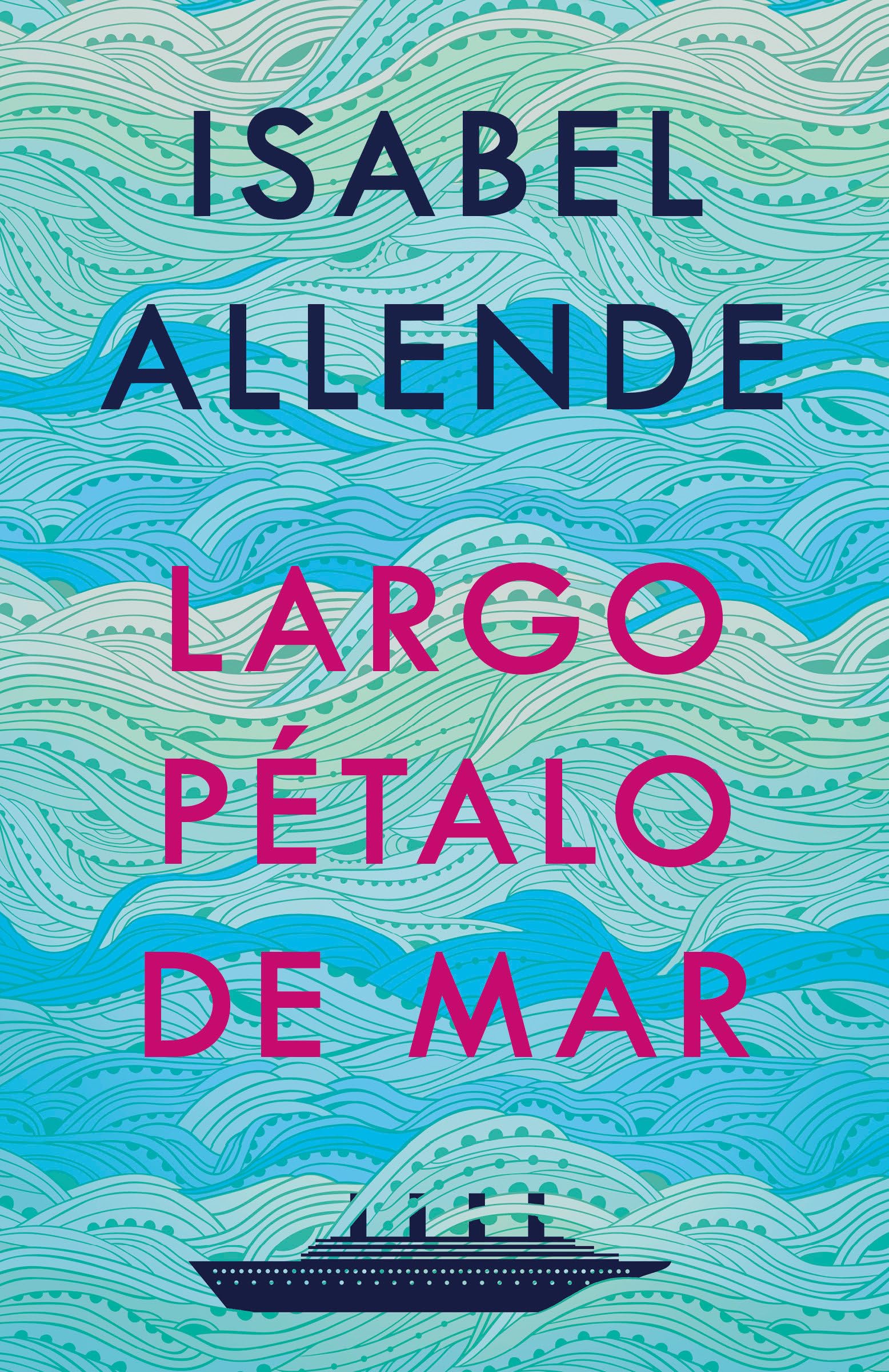 Largo Ptalo De Mar / A Long Petal Of The Sea (Spanish Edition)