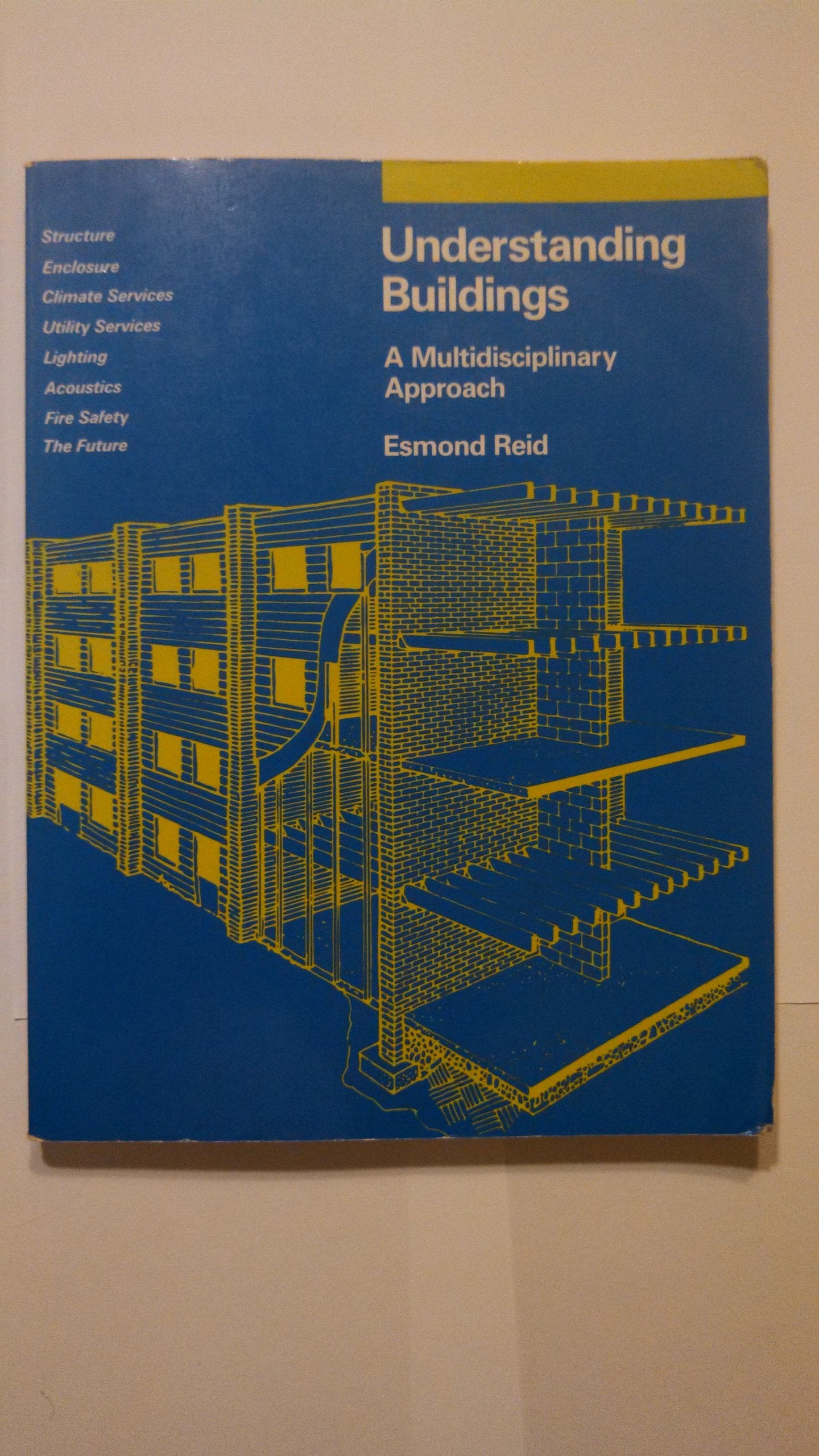 Understanding Buildings: A Multidisciplinary Approach,Used