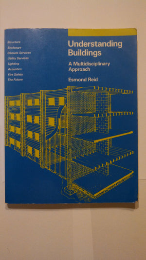 Understanding Buildings: A Multidisciplinary Approach,Used