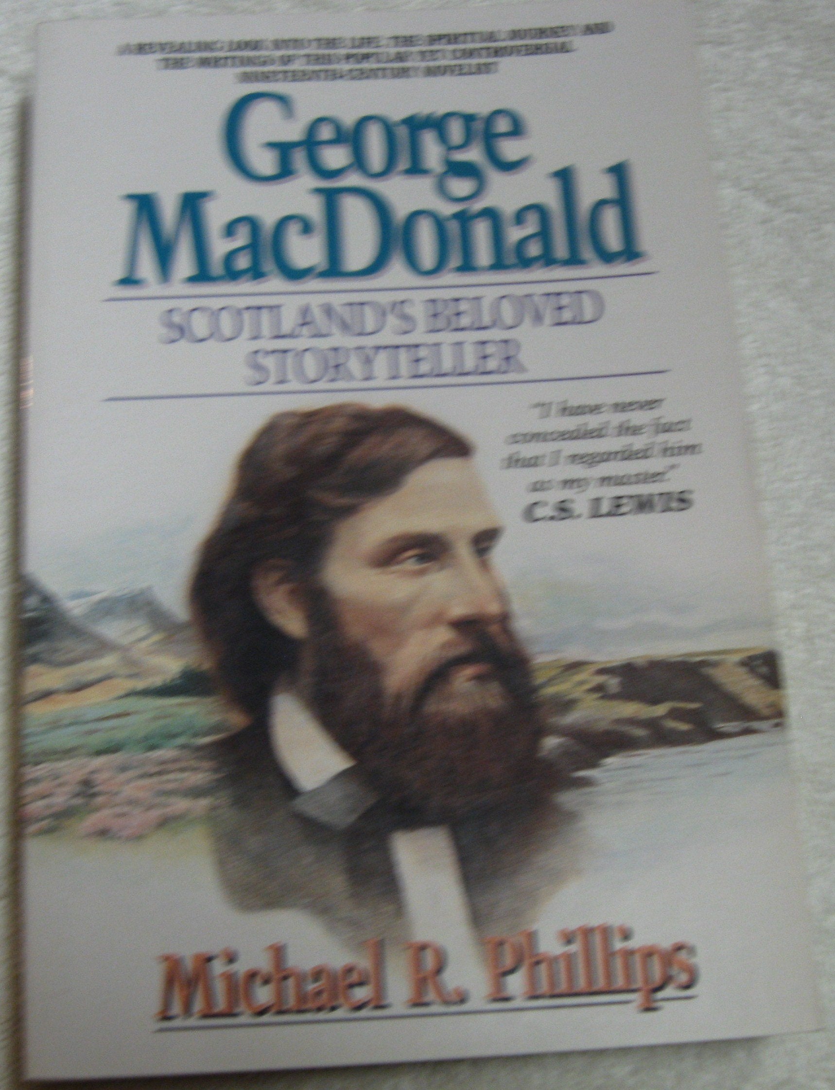 George MacDonald: Scotland's Beloved Storyteller,Used