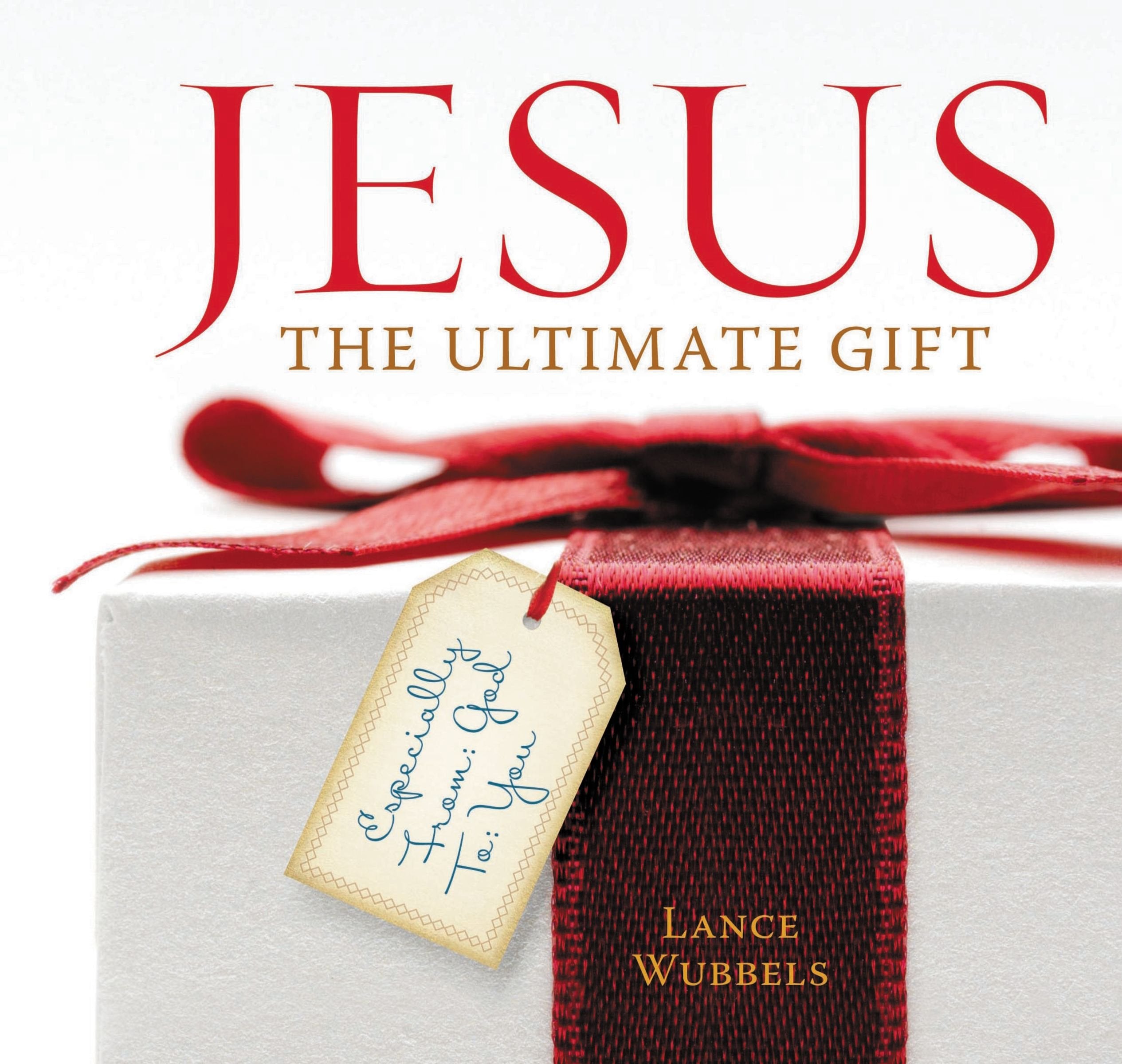 Jesus, the Ultimate Gift: Unwrapping the Indescribable Gift of Christmas,Used