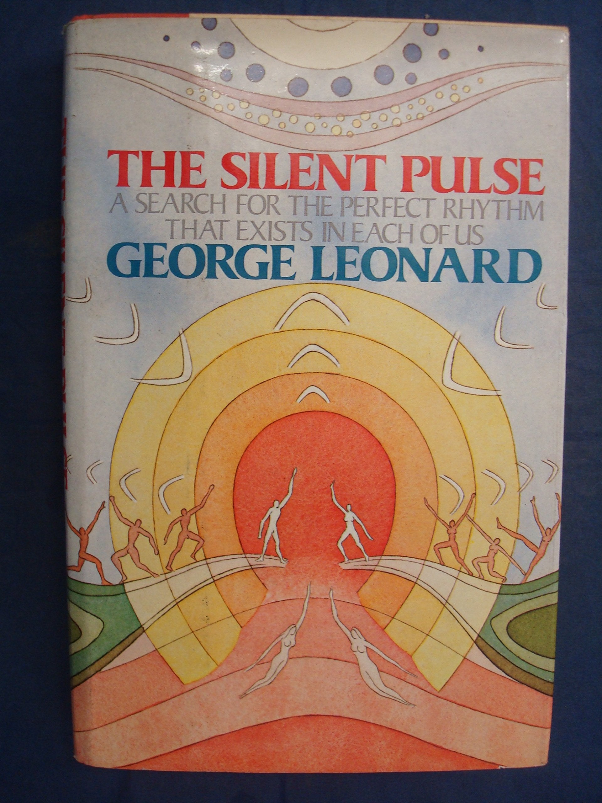 The Silent Pulse: A Search For The Perfect Rhythm That Exists In Each Of Us,New