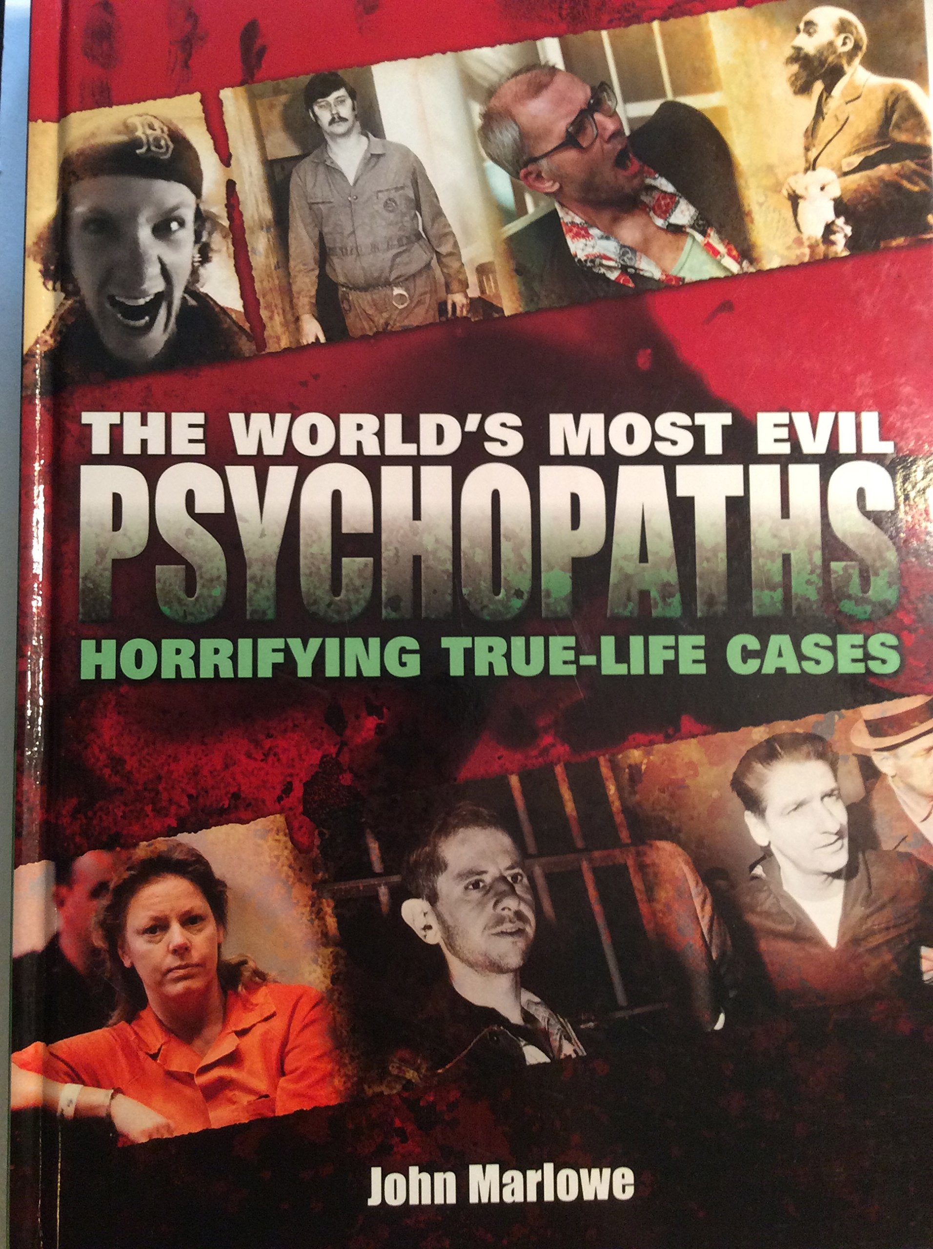 World's Most Evil Psychopaths: Horrifying TrueLife Cases,Used