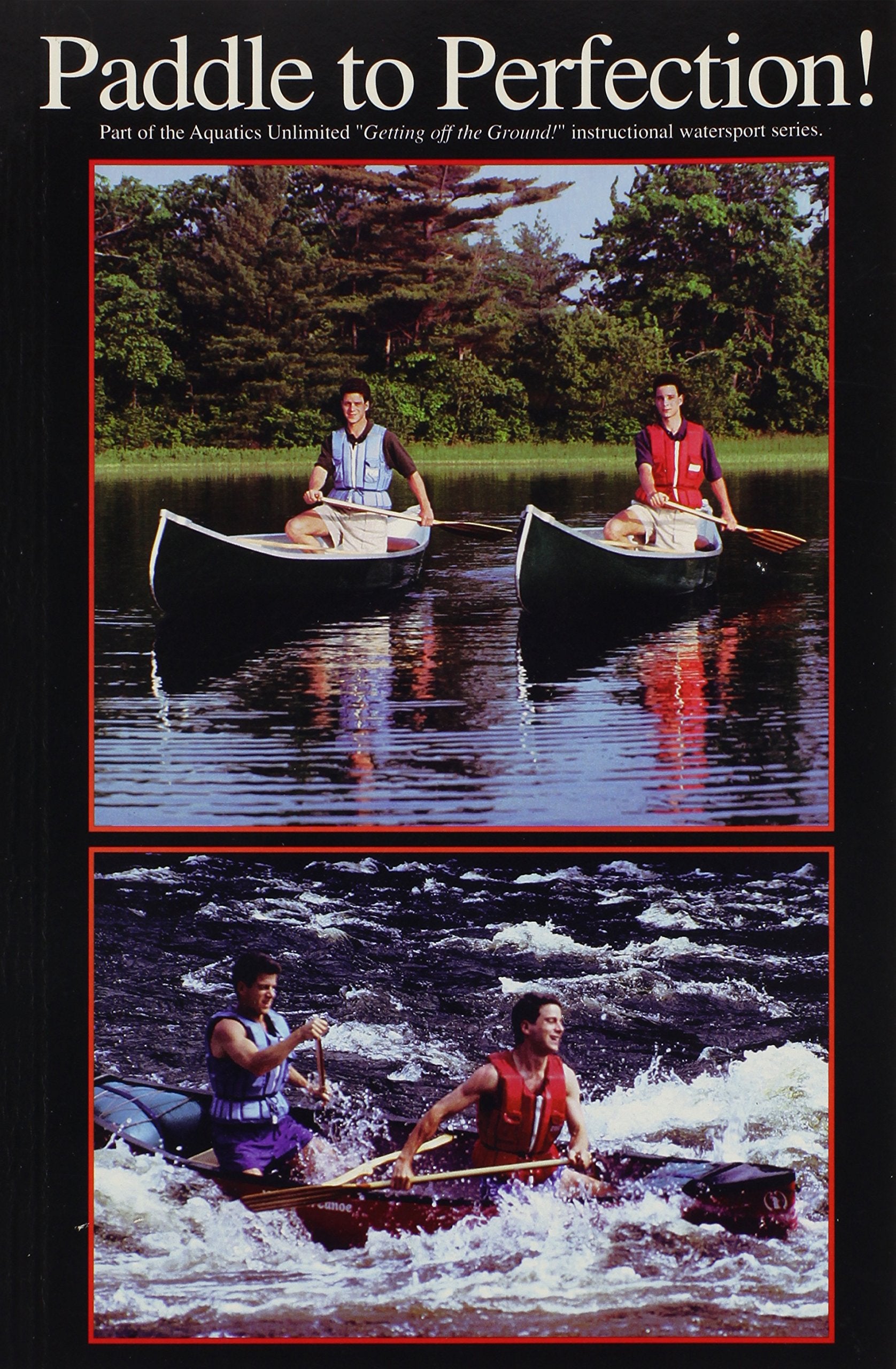 Paddle To Perfection (Book)