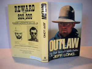 Outlaw: The True Story of Claude Dallas,New