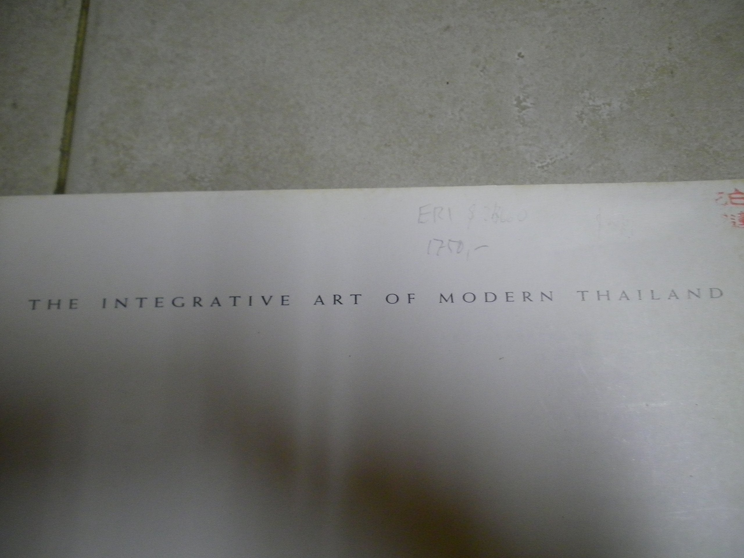 The Integrative Art Of Modern Thailand,New