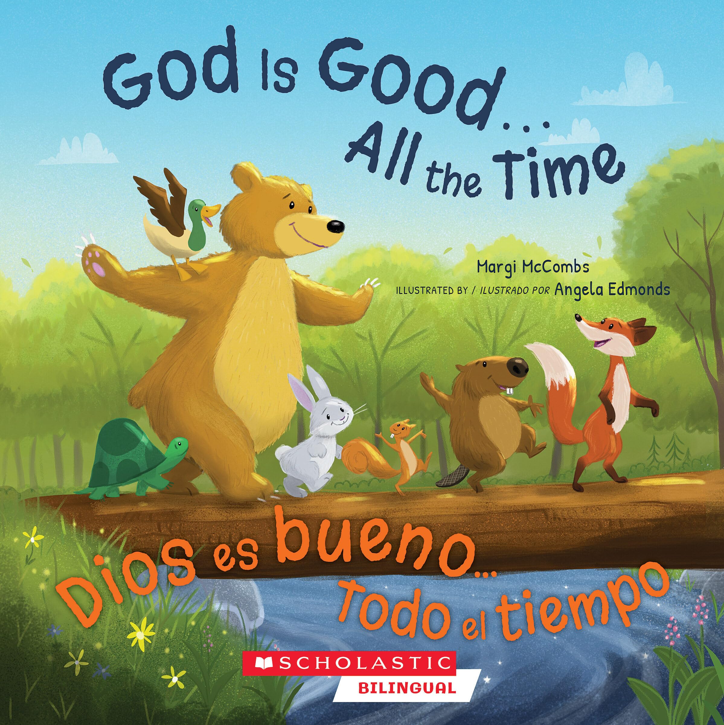 God Is Good...All The Time / Dios Es Bueno... Todo El Tiempo (Spanish Edition)