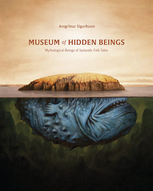 Museum Of Hidden Beings: A Guide To Icelandic Creatures Of Myth And Legend (Wool Of Bat),Used