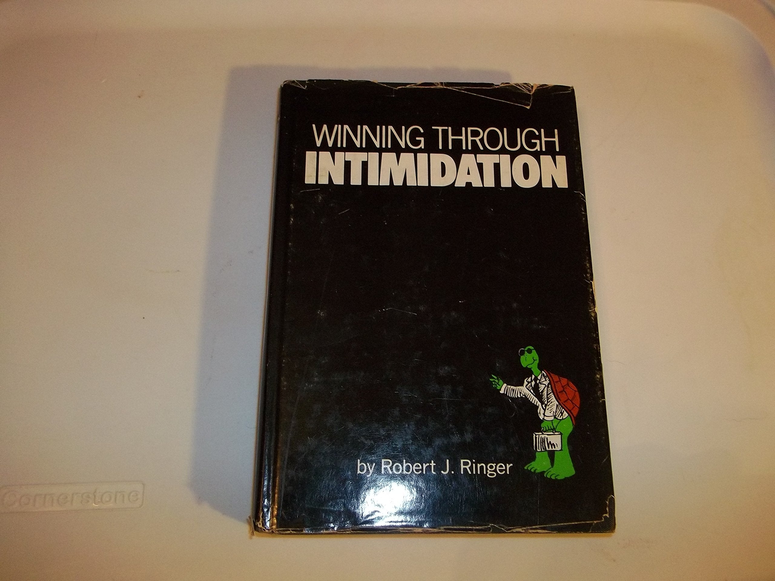 Winning Through Intimidation