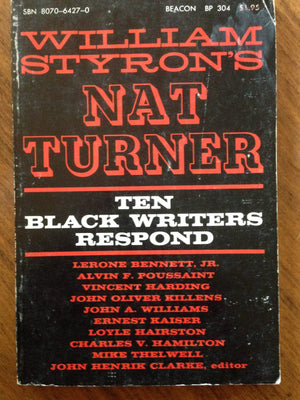 William Styron's Nat Turner;: Ten black writers respond, (Beacon paperback, BP 304),Used