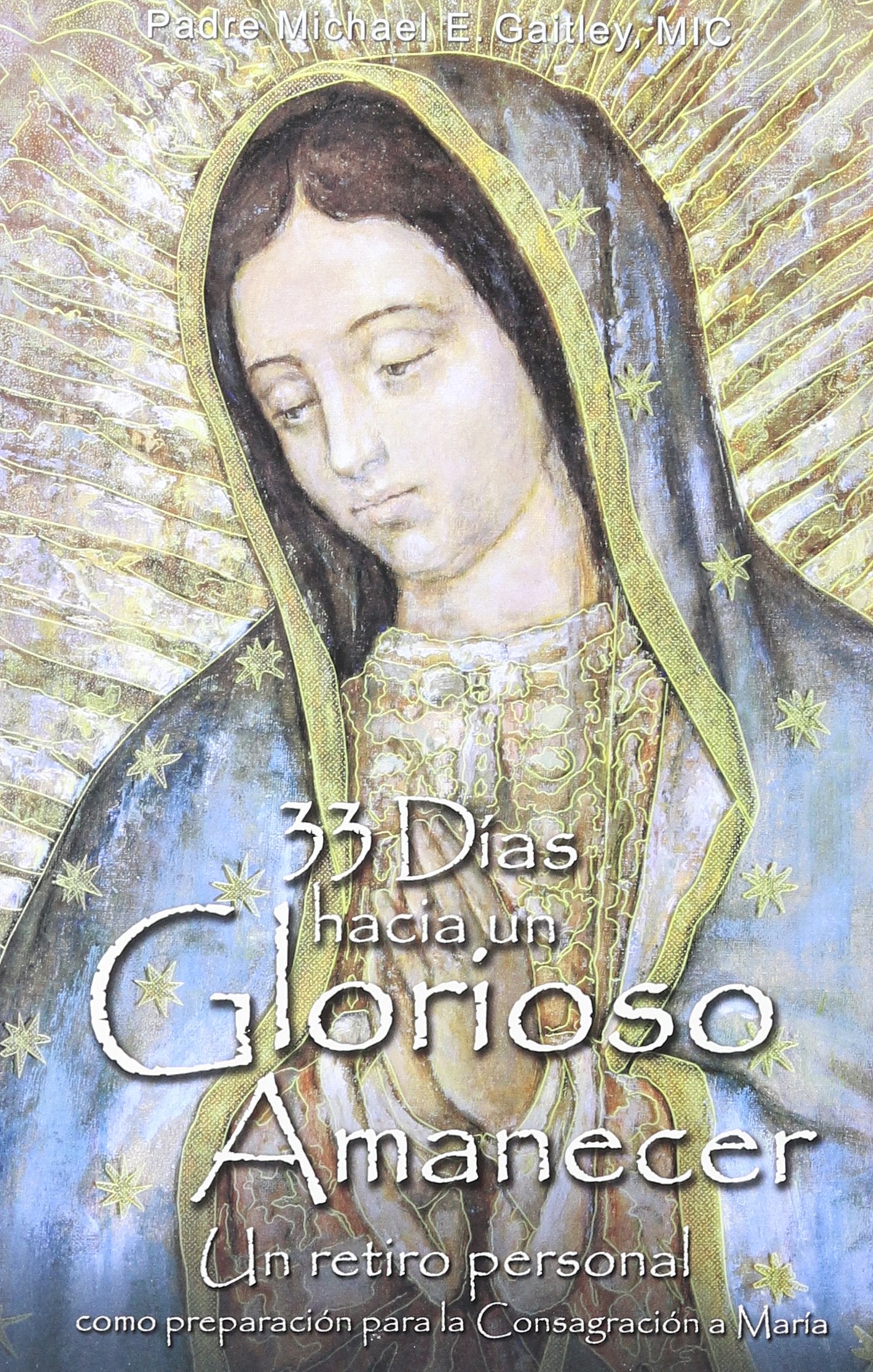 33 Dias Hacia Un Glorioso Amanecer (Spanish Edition),Used