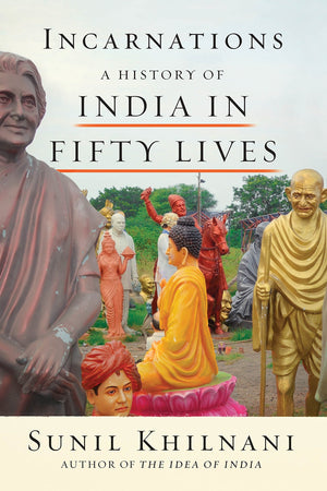 Incarnations: A History of India in Fifty Lives,Used