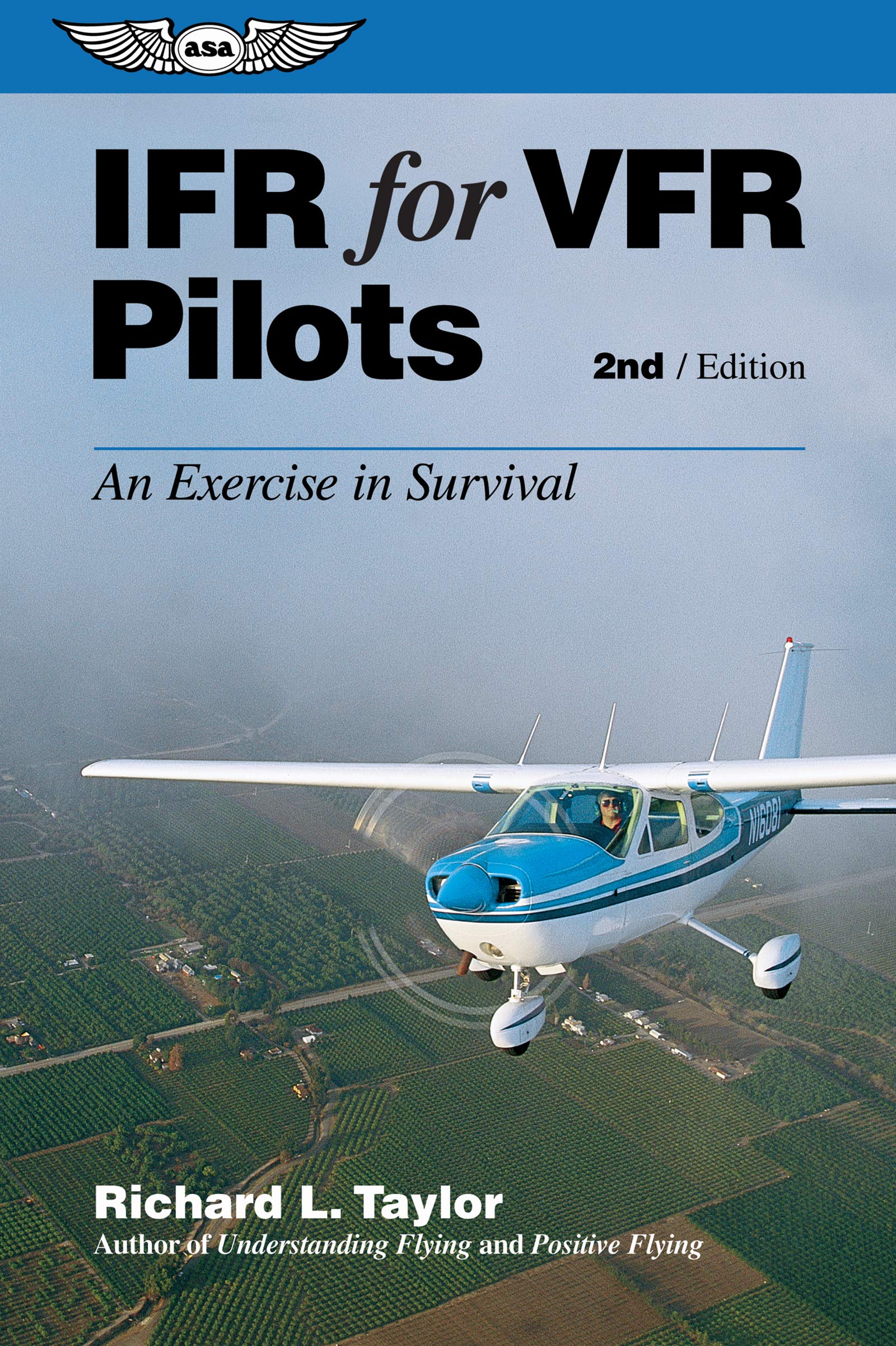 IFR for VFR Pilots: An Exercise in Survival (General Aviation Reading series),New