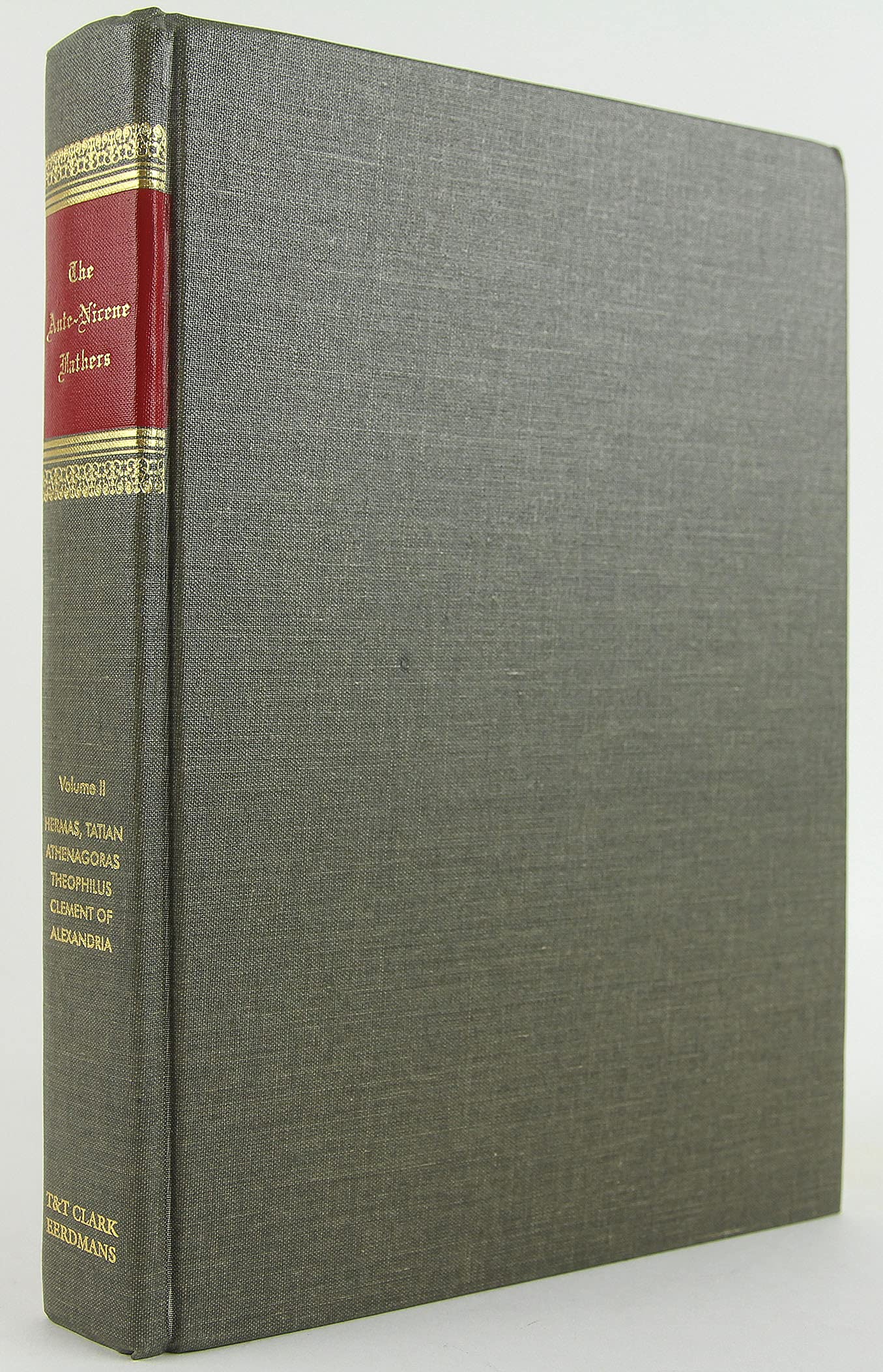 AnteNicene Fathers: Volume 2 (Early Church Fathers Series),Used