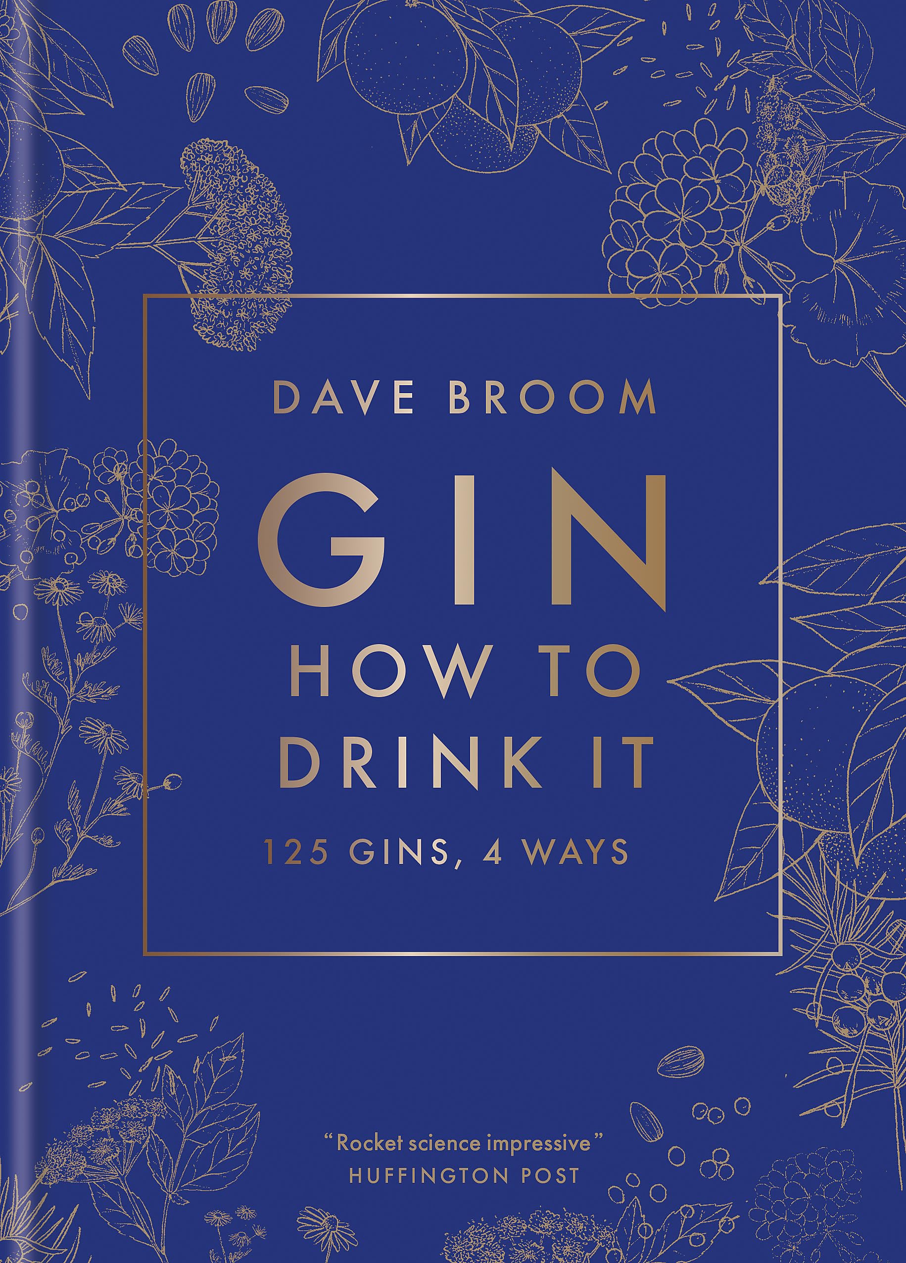 Gin: How to Drink it: 125 Gins, 4 Ways,Used
