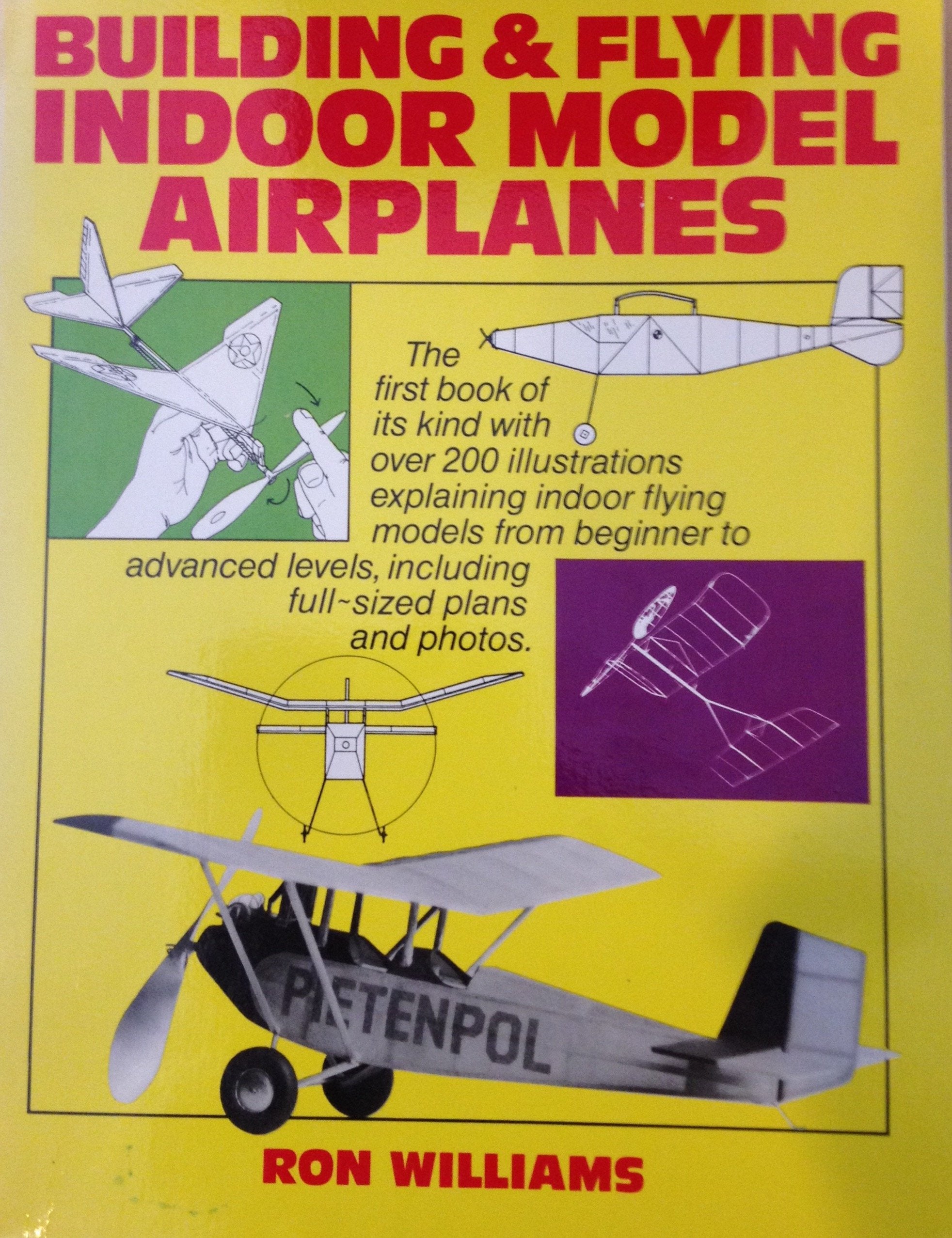 Building & Flying Indoor Model Airplanes (A Necessary Equipment Book),Used