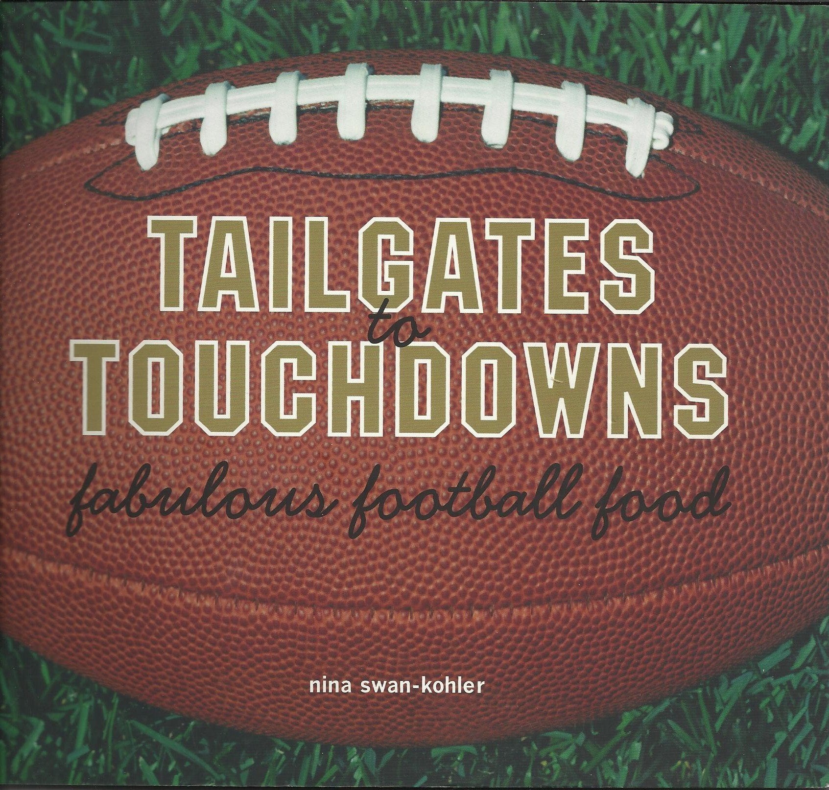 Tailgates to Touchdowns,Used