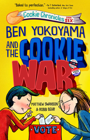 Ben Yokoyama And The Cookie War (Cookie Chronicles)