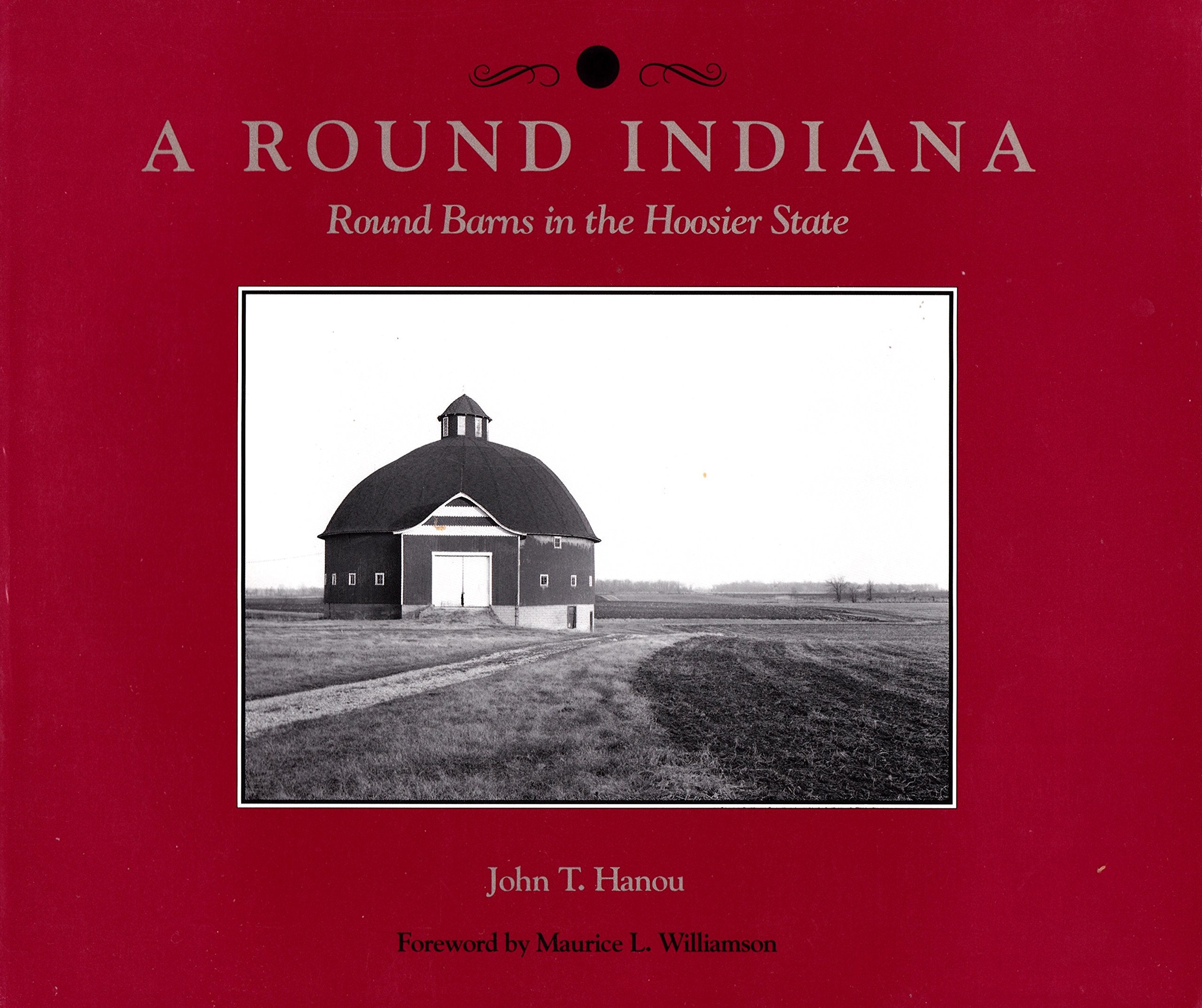 Round Indiana: Round Barns in the Hoosier State,Used