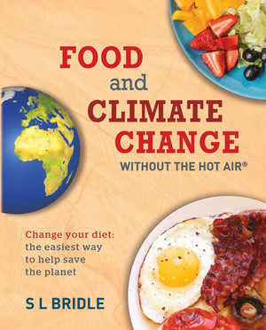 Food and Climate Change without the hot air: Change your diet: the easiest way to help save the planet,Used
