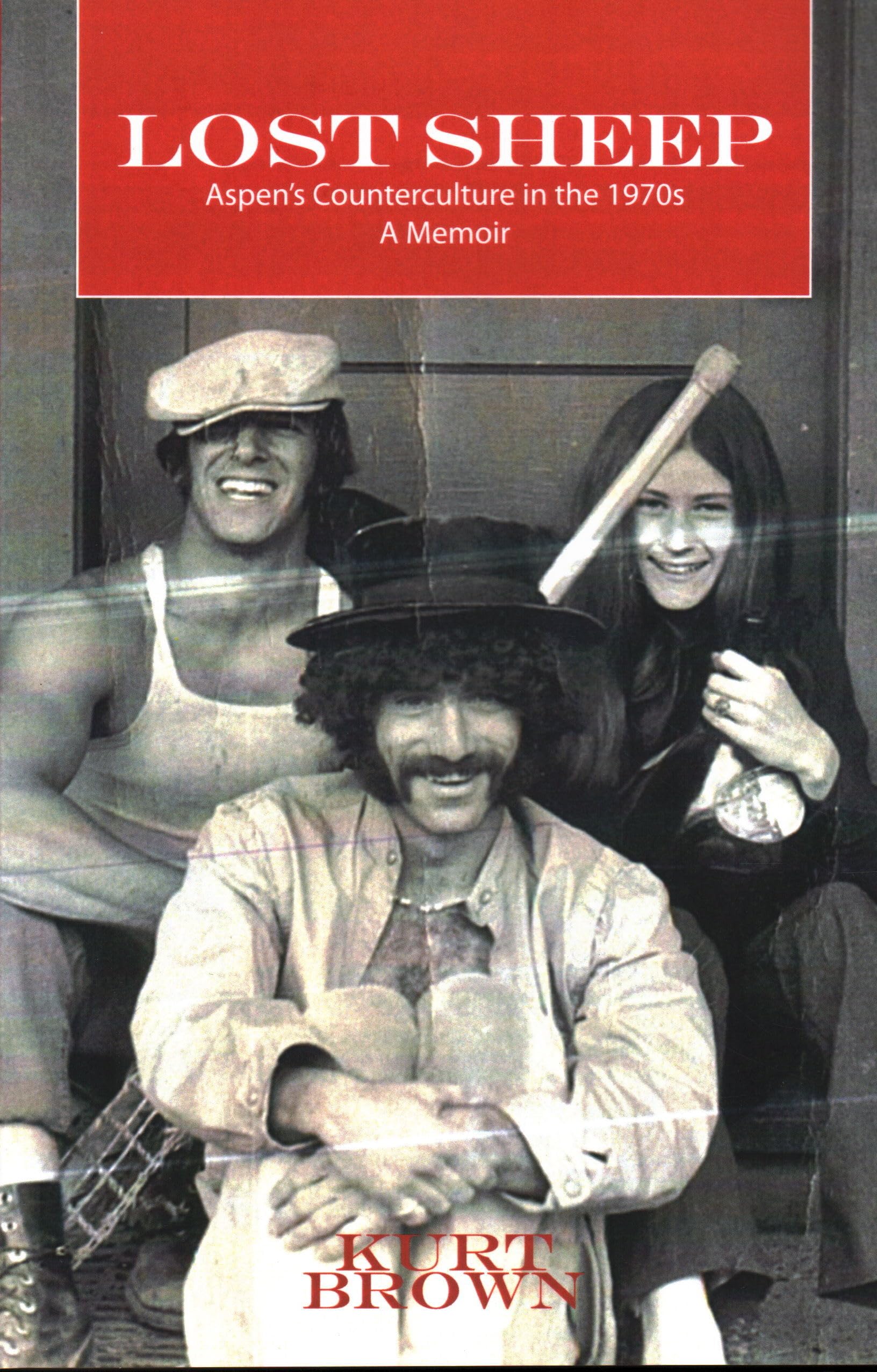 Lost Sheep: Aspen's Counterculture in the 1970's,Used