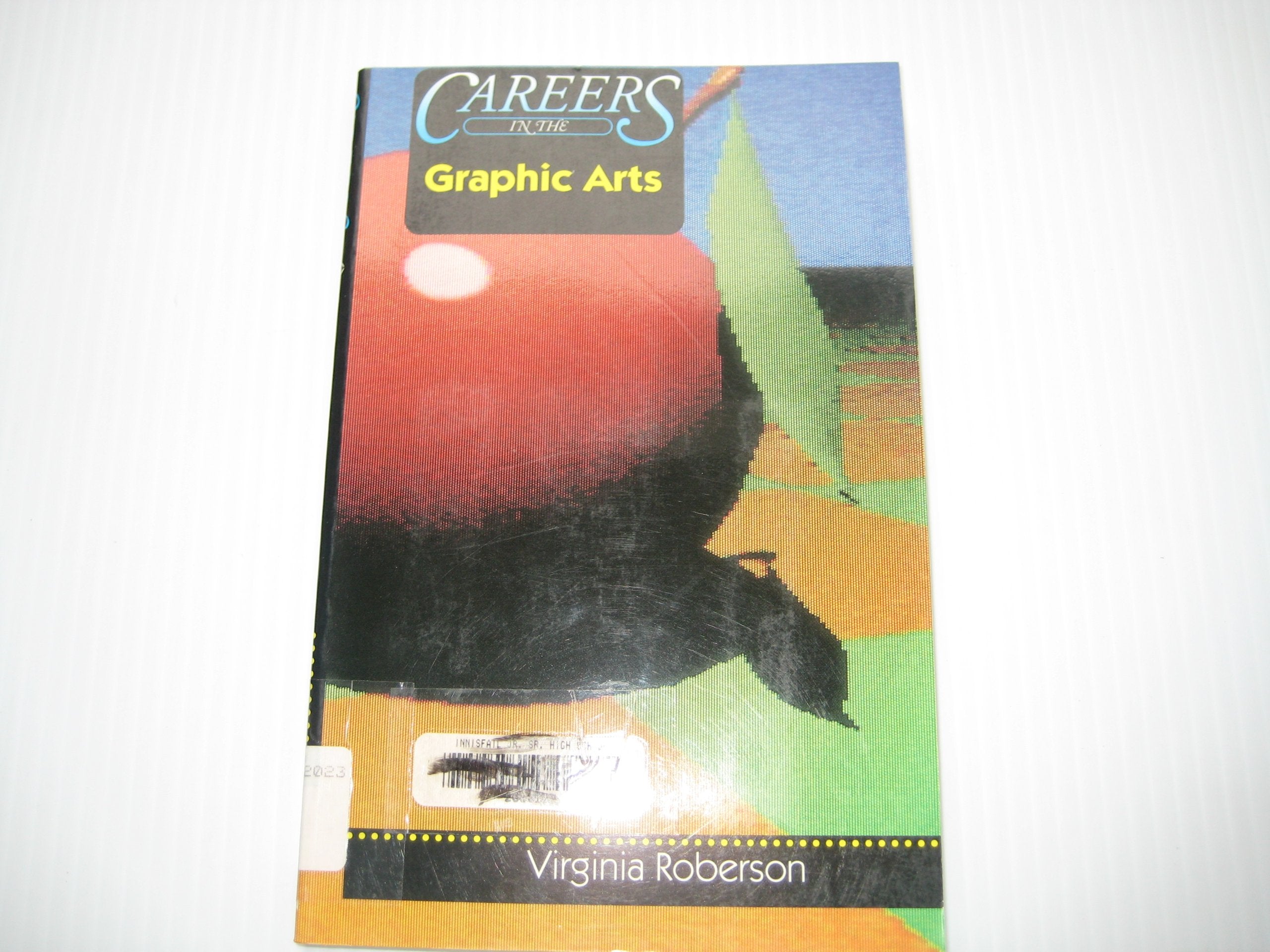 Careers in the Graphic Arts,Used