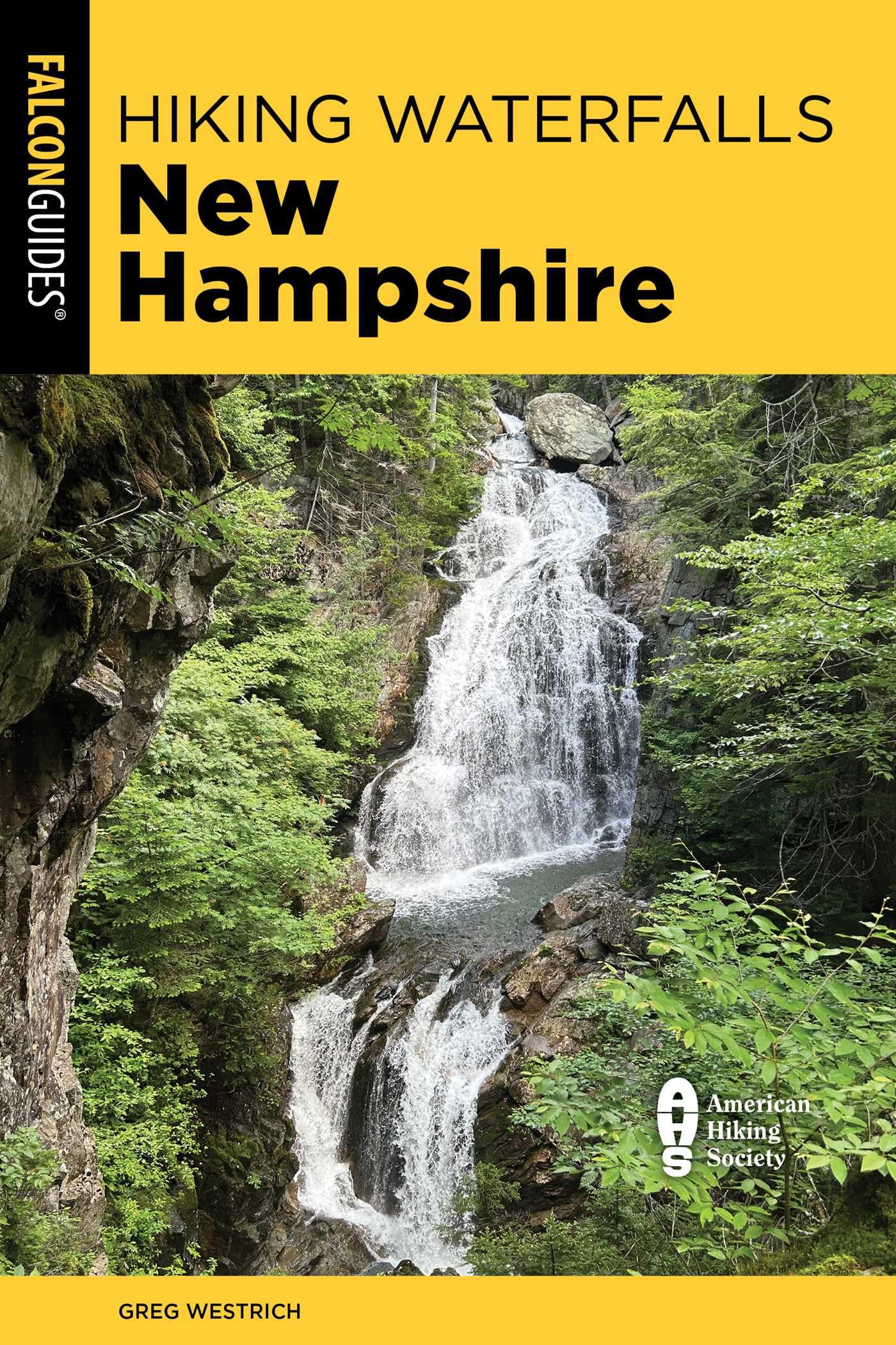 Hiking Waterfalls New Hampshire: A Guide To The StateS Best Waterfall Hikes