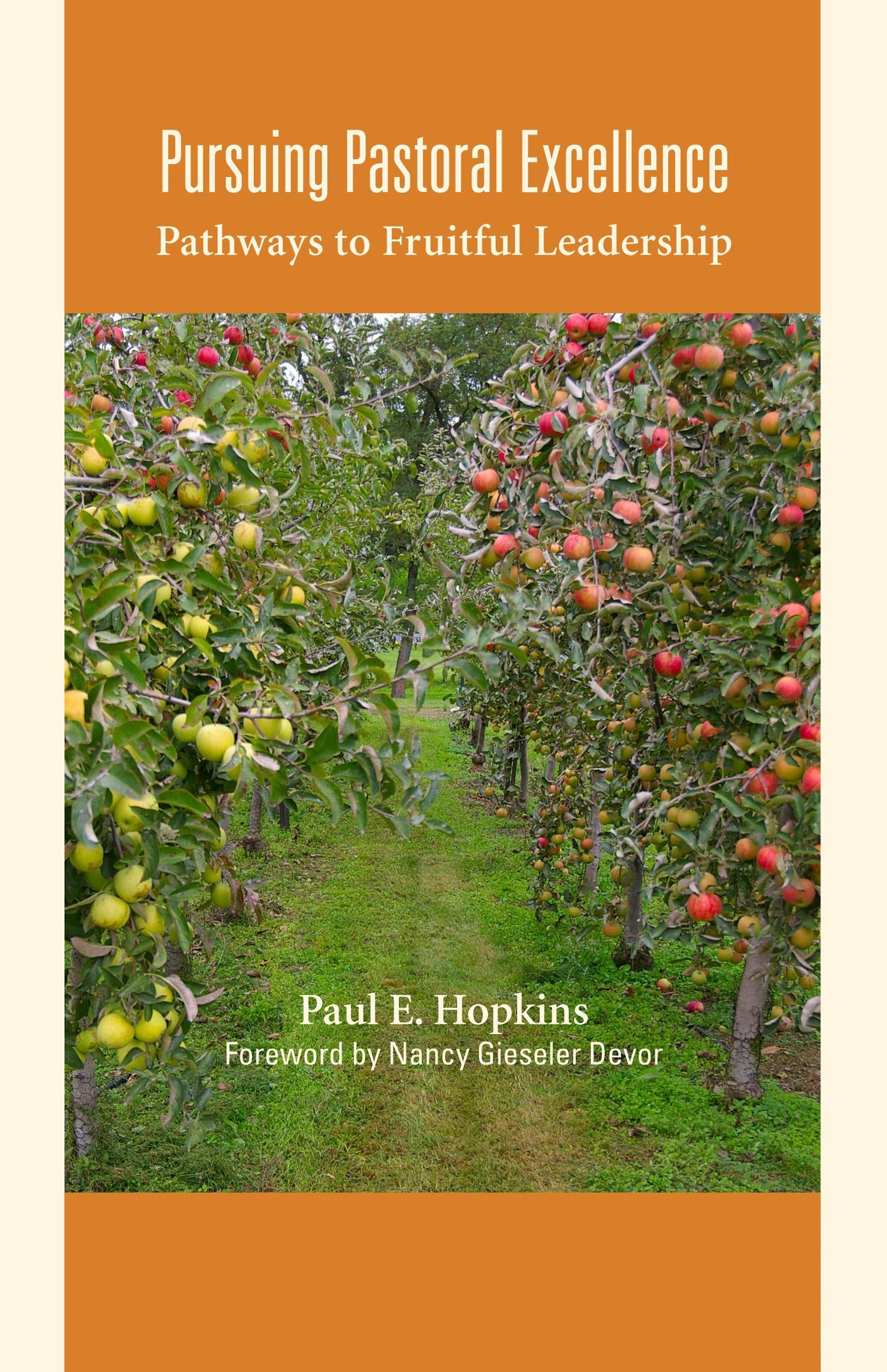 Pursuing Pastoral Excellence: Pathways To Fruitful Leadership,Used