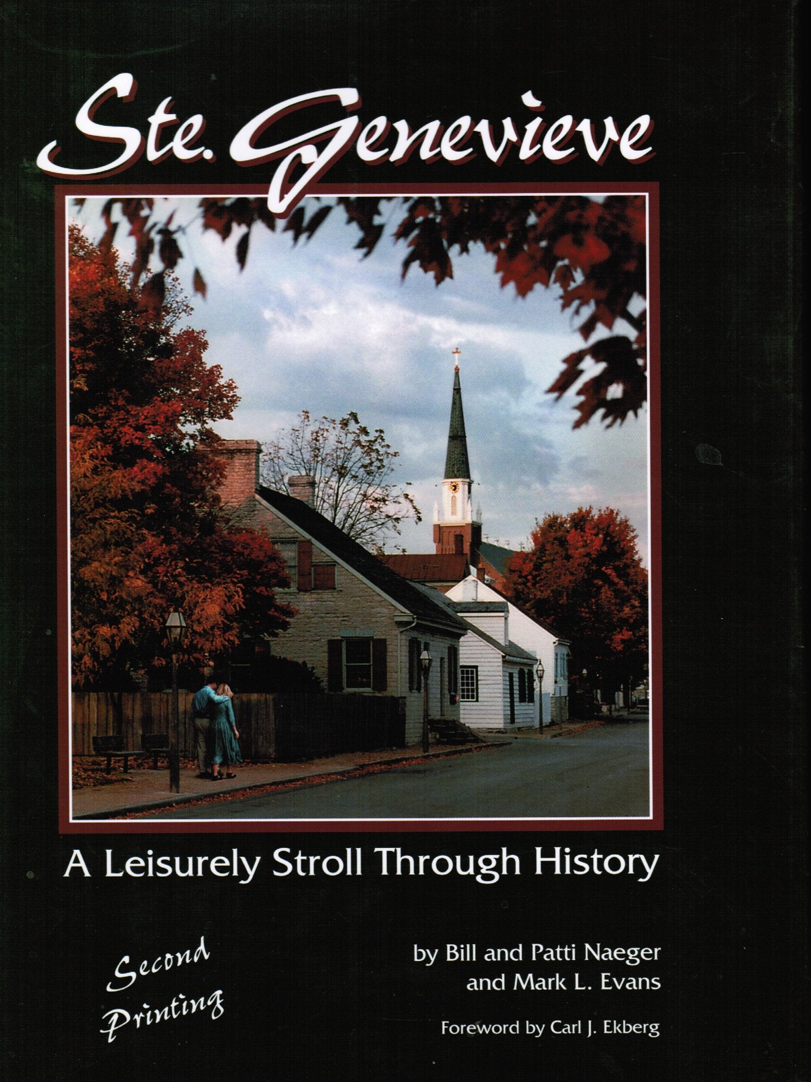 Ste. Genevieve: A leisurely stroll through history,Used