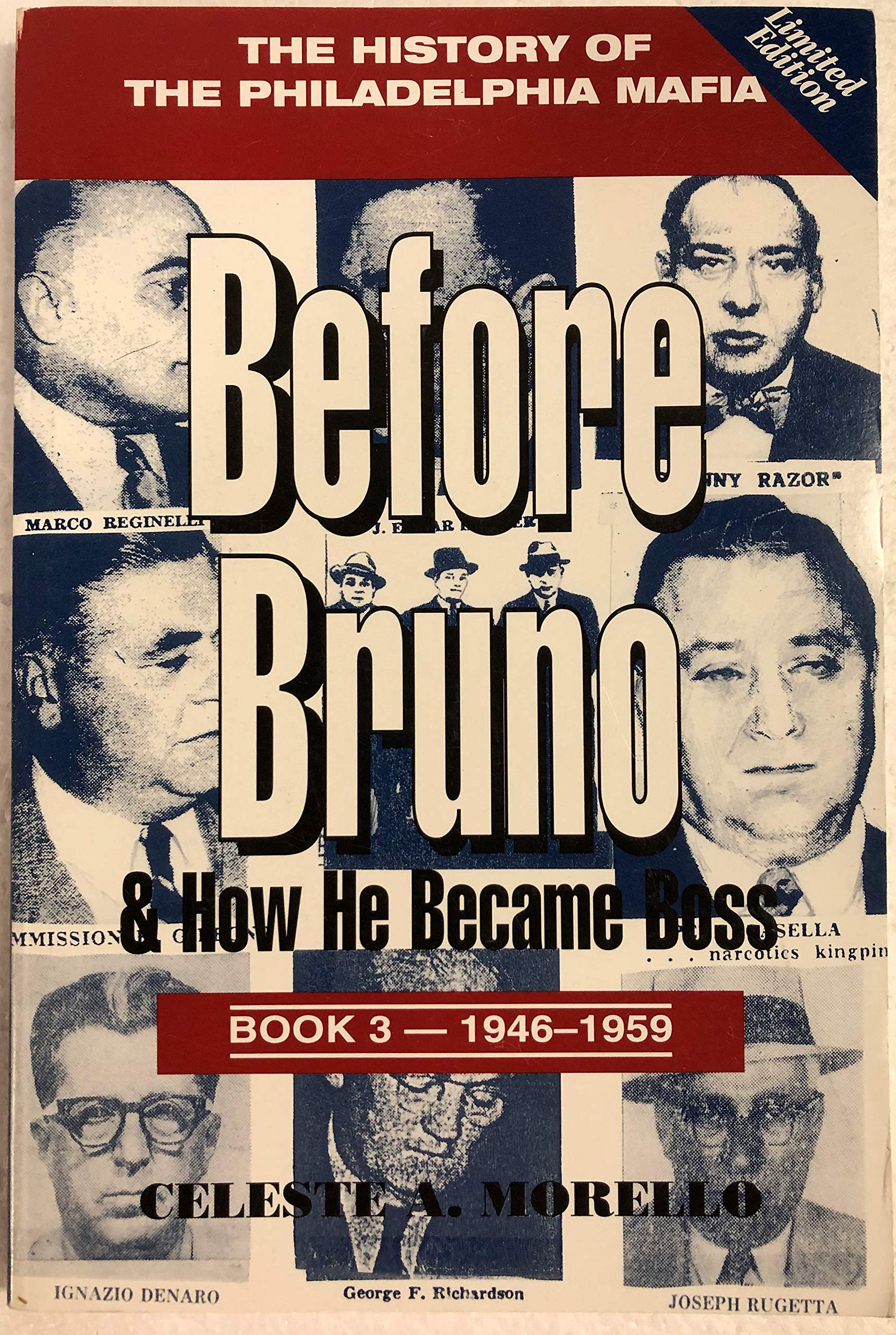 Before Bruno & How He Became Boss:The History of The Philadelphia Mafia Book Three:19461959 (Volume 3),New