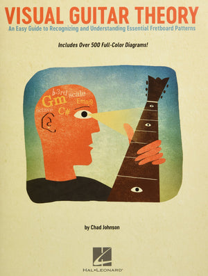 Visual Guitar Theory: An Easy Guide to Recognizing and Understanding Essential Fretboard Patterns,Used