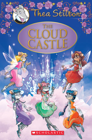 The Cloud Castle (Thea Stilton: Special Edition #4): A Geronimo Stilton Adventure,Used