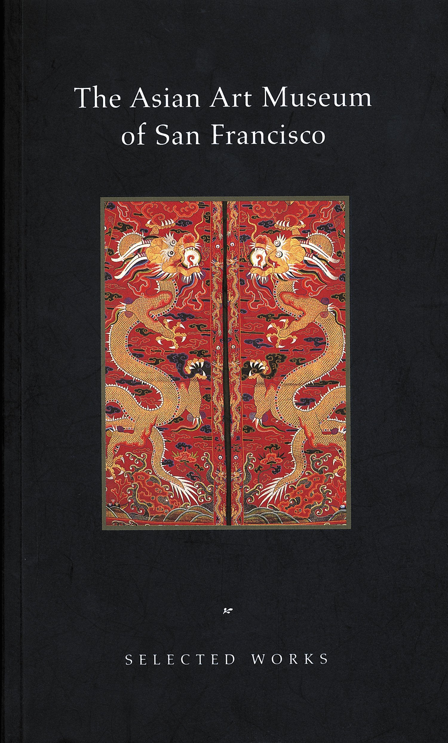 The Asian Art Museum of San Francisco: Selected Works,Used