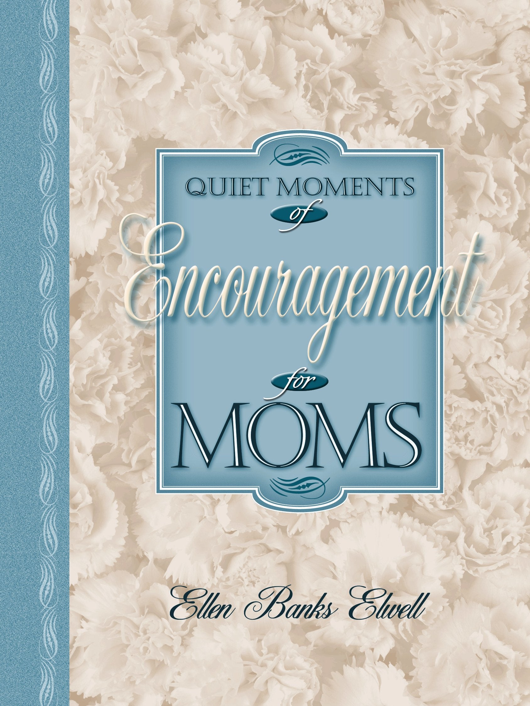 Quiet Moments of Encouragement for Moms (Quiet Moments for Moms),Used