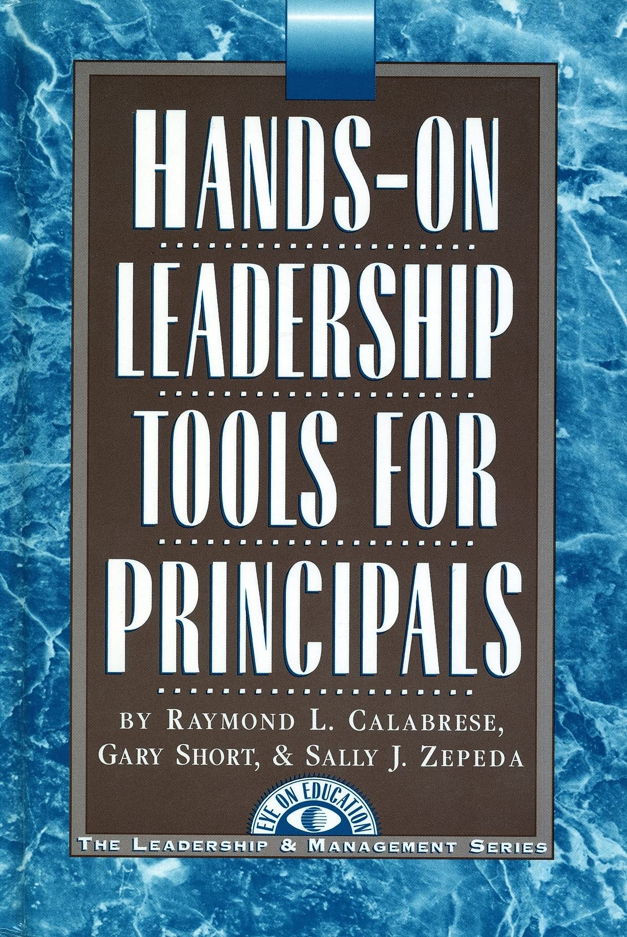 Hands on Leadership Tools for Principals (Scripta Humanistica),Used