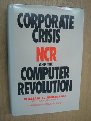 Corporate Crisis: NCR and the Computer Revolution,Used