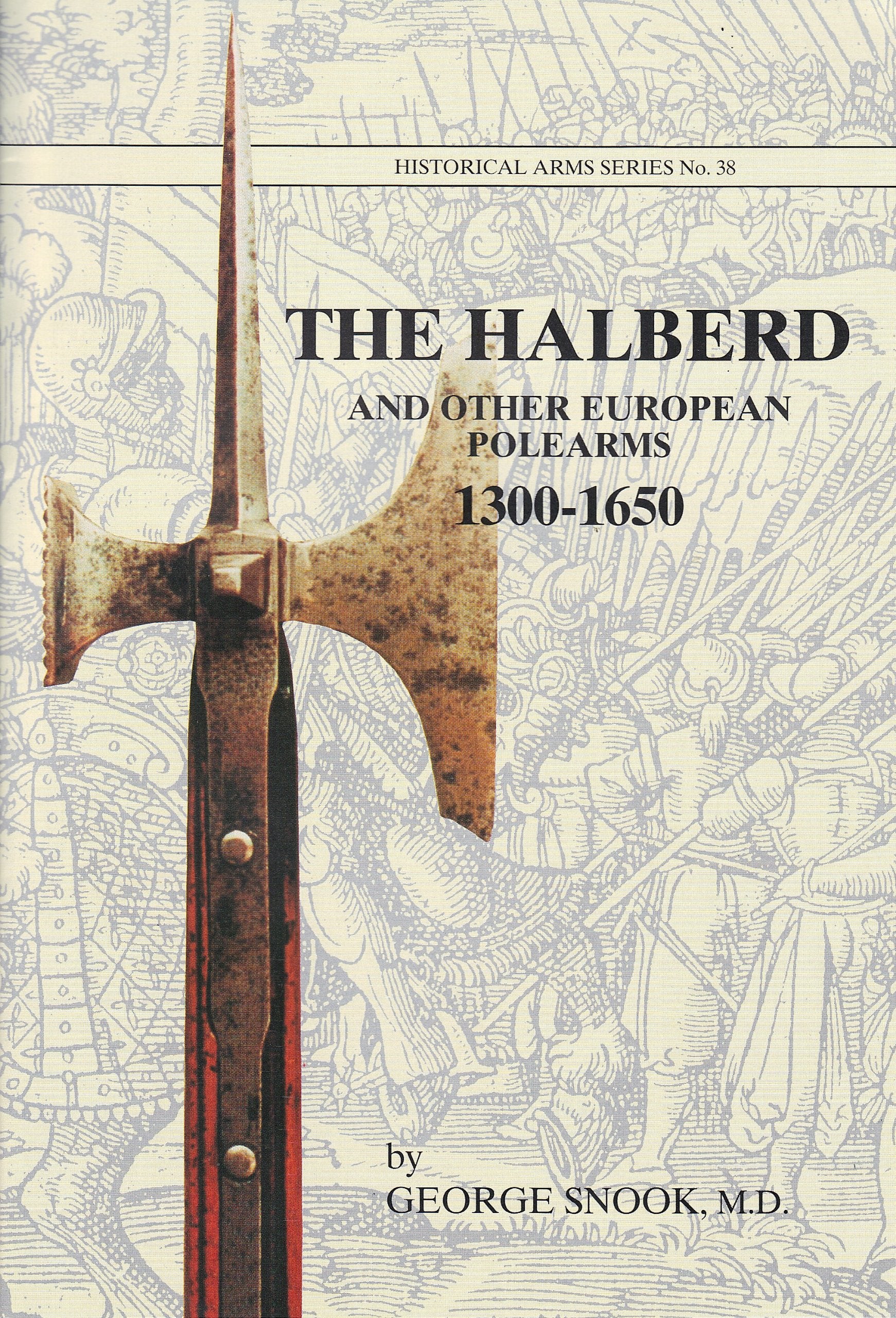 The Halberd And Other European Polearms, 13001650-new,New