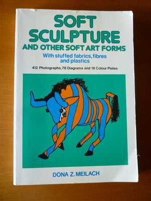 Soft Sculpture and Other Soft Art Forms, With Stuffed Fabrics, Fibers, and Plastics,,Used