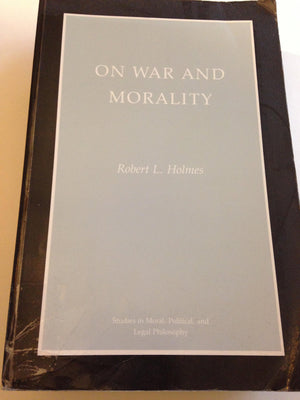 On War And Morality [Studies In Moral, Political, And Legal Philosophy]