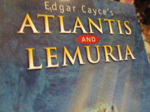 Edgar Cayce's Atlantis and Lemuria: The Lost Civilizations in the Light of Modern Discoveries,Used